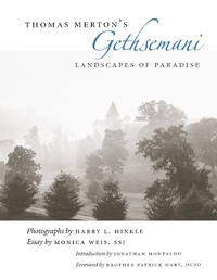 Abbildung von: Thomas Merton's Gethsemani - The University Press of Kentucky