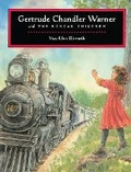 Cover: Gertrude Chandler Warner and The Boxcar Children - Albert Whitman & Company