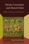 Cover: Divine Covenants and Moral Order - William B Eerdmans Publishing Co