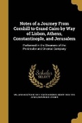 Cover: Notes of a Journey From Cornhill to Grand Cairo by Way of Lisbon, Athens, Constantinople, and Jerusalem - Wentworth Press