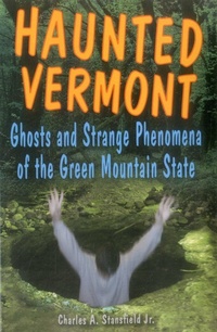Abbildung von: Haunted Vermont - Stackpole Books