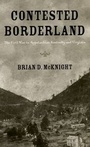 Cover: Contested Borderland - The University Press of Kentucky