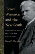Cover: Henry Watterson and the New South - The University Press of Kentucky