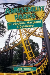 Abbildung von: Amusement Parks of Virginia, Maryland, and Delaware - Stackpole Books