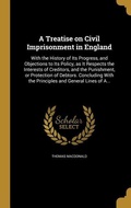 Cover: A Treatise on Civil Imprisonment in England - Creative Media Partners, LLC