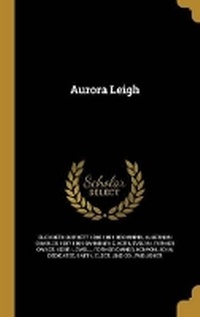 Enlarge image Cover: Aurora Leigh - Wentworth Press