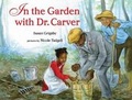 Cover: In the Garden with Dr. Carver - Albert Whitman & Company