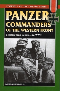 Enlarge image Cover: Panzer Commanders of the Western Front - Stackpole Books