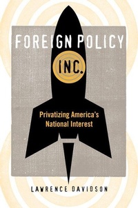 Enlarge image Cover: Foreign Policy, Inc. - The University Press of Kentucky