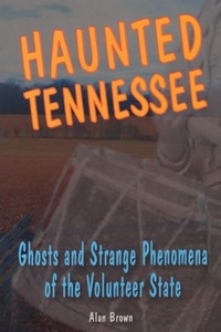 Abbildung von: Haunted Tennessee - Stackpole Books