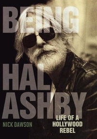 Abbildung von: Being Hal Ashby - The University Press of Kentucky