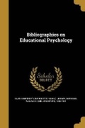 Cover: Bibliographies on Educational Psychology - Wentworth Press