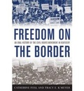 Cover: Freedom on the Border - The University Press of Kentucky