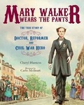 Cover: Mary Walker Wears the Pants - Albert Whitman & Company
