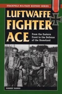 Enlarge image Cover: Luftwaffe Fighter Ace - Stackpole Books