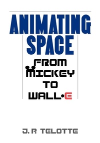 Enlarge image Cover: Animating Space - The University Press of Kentucky
