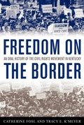 Cover: Freedom on the Border - The University Press of Kentucky