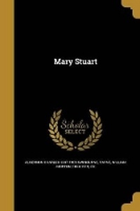 Enlarge image Cover: Mary Stuart - Wentworth Press