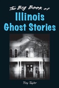 Cover: The Big Book of Illinois Ghost Stories - Rowman & Littlefield Publishers