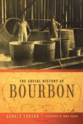 Cover: The Social History of Bourbon - The University Press of Kentucky