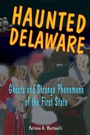 Cover: Haunted Delaware - Stackpole Books