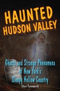 Cover: Haunted Hudson Valley - Stackpole Books