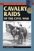 Cover: Cavalry Raids of the Civil War - Stackpole Books
