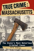 Cover: True Crime: Massachusetts - Stackpole Books