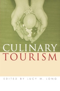 Enlarge image Cover: Culinary Tourism - The University Press of Kentucky