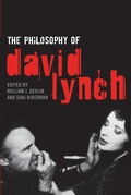 Cover: The Philosophy of David Lynch - The University Press of Kentucky