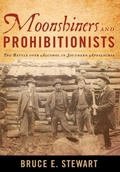 Cover: Moonshiners and Prohibitionists - The University Press of Kentucky