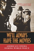 Cover: We'll Always Have the Movies - The University Press of Kentucky