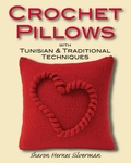 Cover: Crochet Pillows with Tunisian & Traditional Techniques - Stackpole Books