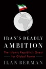 Cover: Iran's Deadly Ambition - Encounter Books