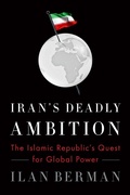 Cover: Iran's Deadly Ambition - Encounter Books