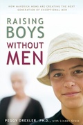 Cover: Raising Boys without Men - Harmony/Rodale/Convergent