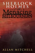 Cover: Sherlock Holmes and the Menacing Melbournian - Andrews UK