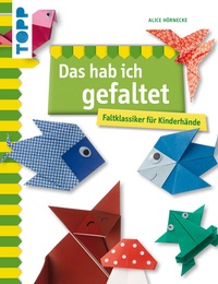 Abbildung von: Das hab ich gefaltet - Frech