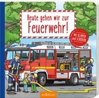 Abbildung von: Heute gehen wir zur Feuerwehr! - arsEdition