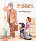 Cover: One TV Blasting and a Pig Outdoors - Albert Whitman & Company