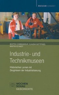 Cover: Industrie- und Technikmuseen - Wochenschau Verlag