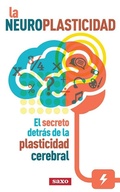 Cover: La Neuroplasticidad - Saxo.com Hispanic