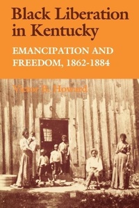 Abbildung von: Black Liberation in Kentucky - The University Press of Kentucky