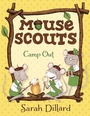 Cover: Mouse Scouts: Camp Out - Knopf Books for Young Readers