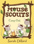 Cover: Mouse Scouts: Camp Out - Knopf Books for Young Readers