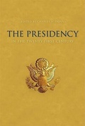 Cover: The Presidency in the Twenty-first Century - The University Press of Kentucky