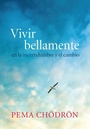 Cover: Vivir bellamente (Living Beautifully) - Shambhala Espanol