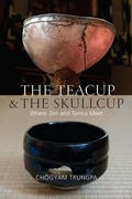 Cover: The Teacup and the Skullcup - Shambhala