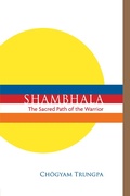 Cover: Shambhala: The Sacred Path of the Warrior - Shambhala