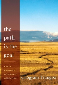 Enlarge image Cover: The Path Is the Goal - Shambhala